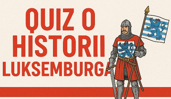 HISTORIA LUKSEMBURGA