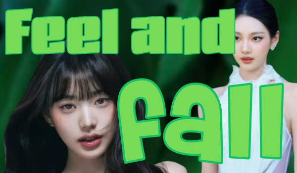 Feel and Fall|Choi Minju (feat. Kim Yongseo)
