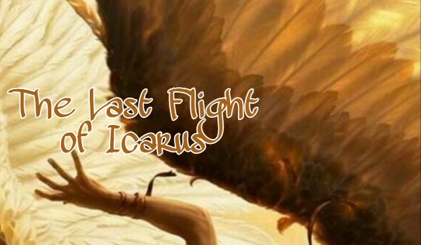 The Last Flight of Icarus
