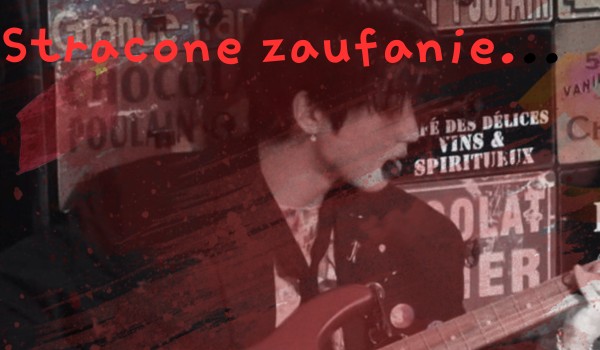 Stracone zaufanie…