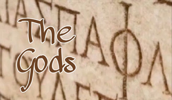 The Gods