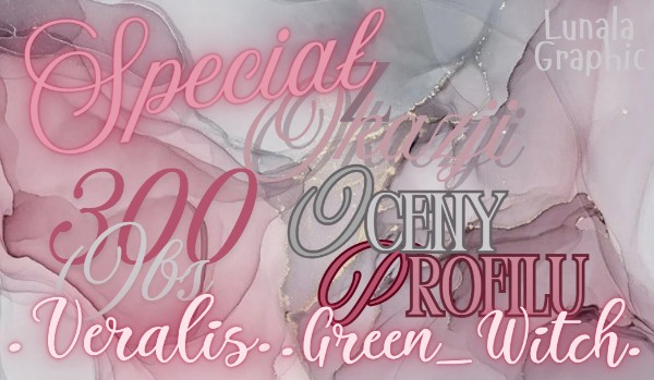 Ocenianie profilu .Veralis. i .Green_Witch.