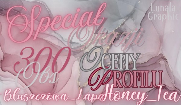 Ocenka profilu -Bluszczowa_Lapa- i Honey_Tea