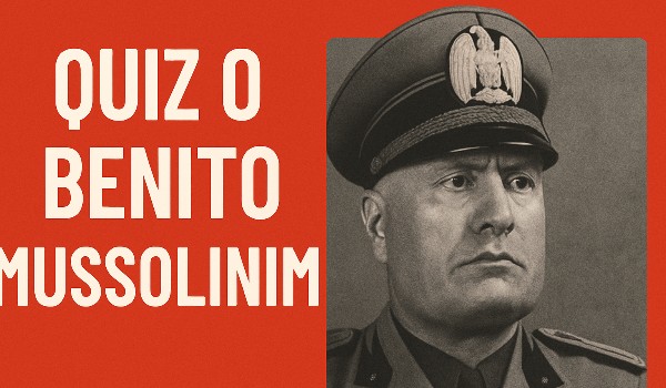 BENITO MUSSOLINI
