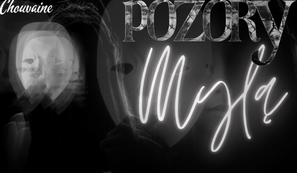 Pozory mylą | one shot