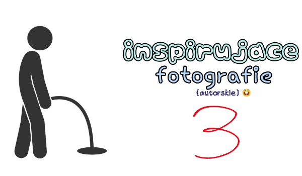 Inspirujące fotografie 3