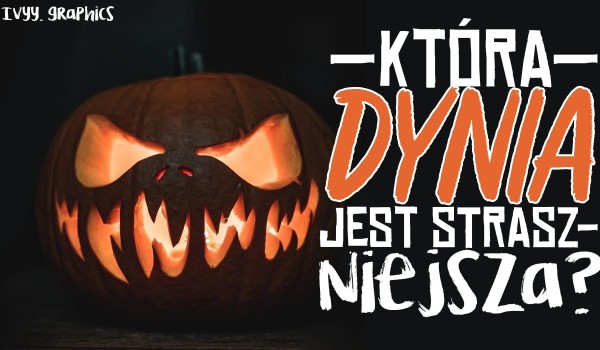 Która dynia jest straszniejsza?