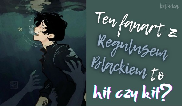 Ten fanart z Regulusem Blackiem to hit czy kit? — głosowanie