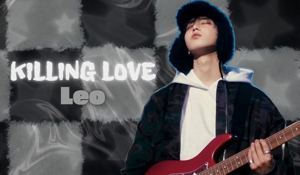 Killing love – Leo