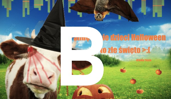 WIĘKSZY TEST FABUŁY COŚ B