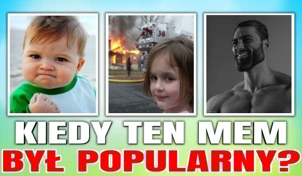 Kiedy ten mem zyskał popularność?