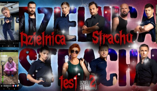 Dzielnica Strachu test 2