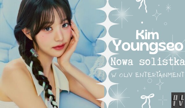 Kim Yongseo | Nowa solistka w OLIV Entertainment