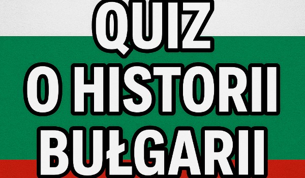 HISTORIA BUŁGARII