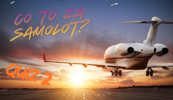 Co to za samolot? Q.2