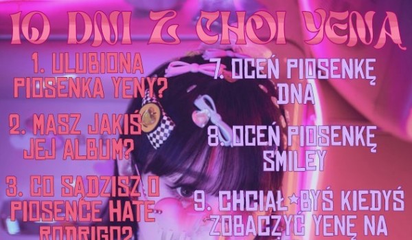 10 dni z Choi Yeną (tym razem nie kradzione)