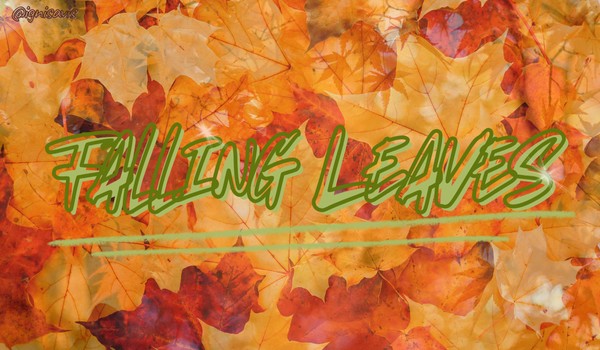 Falling Leaves