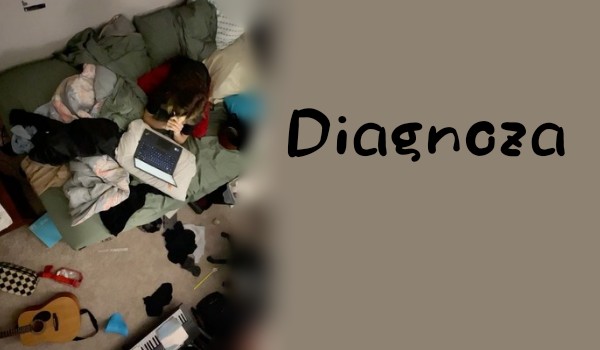 Diagnoza || one shot