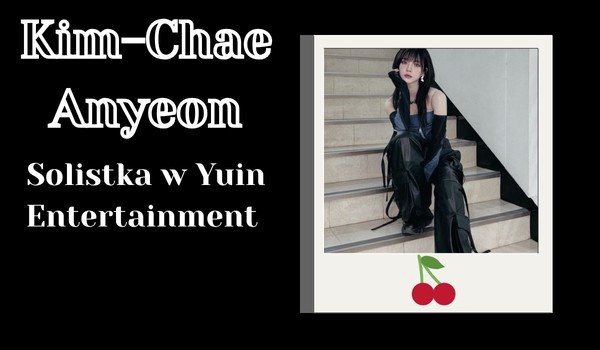 Anyeon|Kim-Chae Anyeon|Nowa solistka