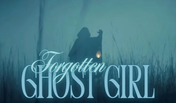 Forgotten Ghost Girl |One Shot|