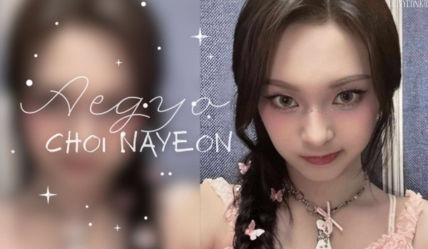 Aegyo | Choi Nayeon