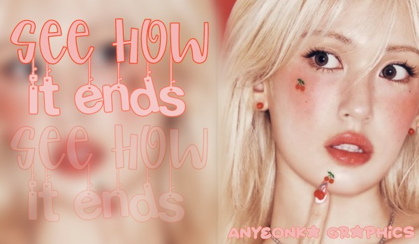 See How It Ends|Airi