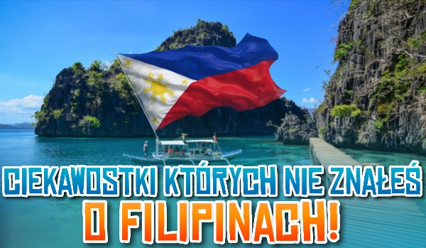 W tym kraju NIE MOŻNA legalnie się rozwieść — Ciekawostki o Filipinach, których NIE znałeś!