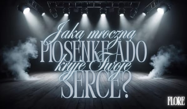 Jaką mroczną piosenkę Ado kryje Twoje serce?