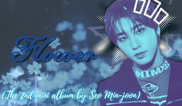Flower (The 2nd mini album by Seo Min-joon)