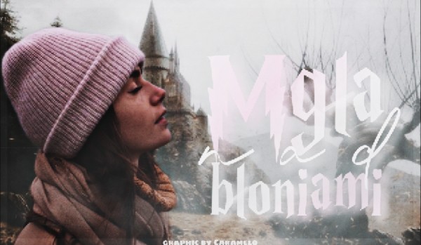 Mgła nad błoniami | one shot