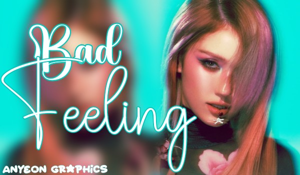 Bad Feeling|Airi