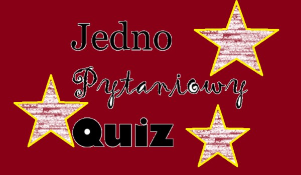 Jedno pytaniowy quiz