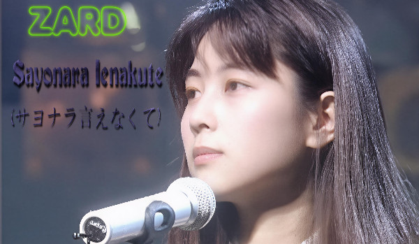 ZARD – Sayonara Ienakute – Tłumaczenie