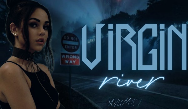 Virgin river |Volume I| Prologue