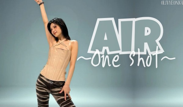 Air | One shot