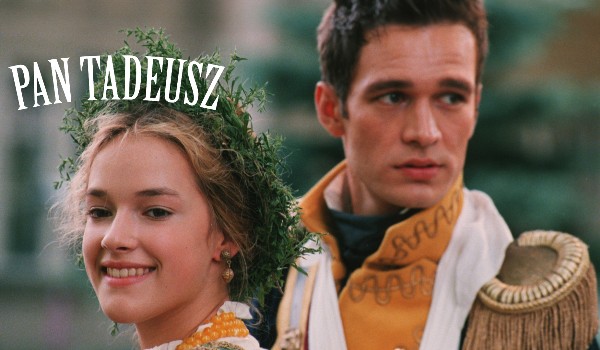 „Pan Tadeusz” – test z lektury