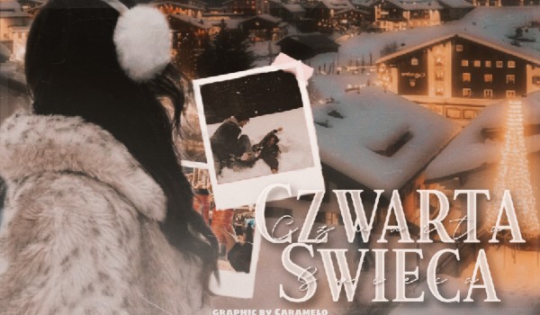 Czwarta Świeca | one shot