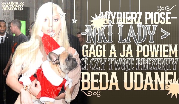 Stwórz swoją playlistę zimową wybierając piosenki Lady Gagi a ja powiem Ci, czy Twoje prezenty pod choinkę będą trafione!