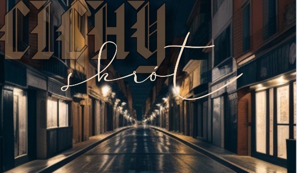 Cichy skrót – one shot