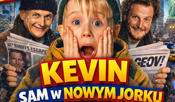 QUIZ-KEVIN SAM W NOWYM JORKU