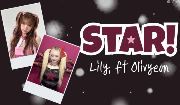 Star! | Park Lily (cover, ft. Cho-Kim Olivyeon)