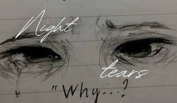 Night tears|poem 2