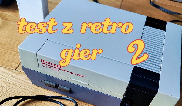 Test z retro gier 2