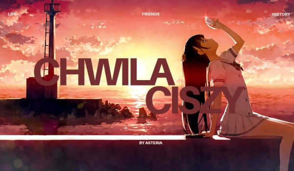 ,,Chwila Ciszy” – OPOWIADANIE || część piąta