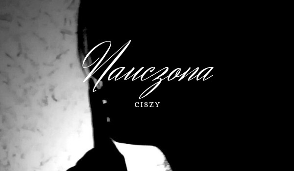 Nauczona ciszy|poem