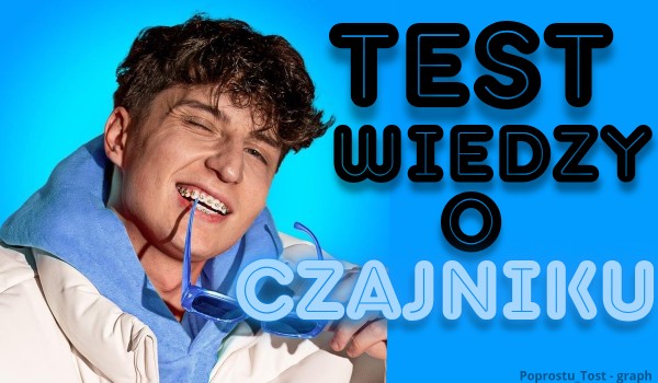 Test w wiedzy o czajniku