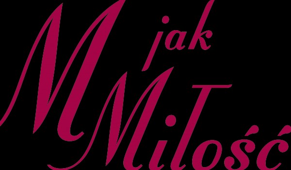 M jak Miłość (serial)