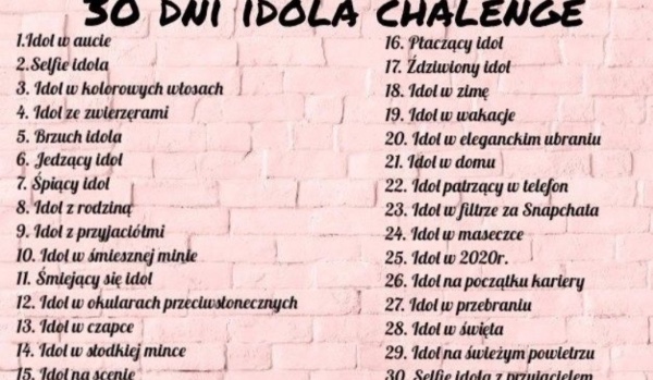 30 dni idola challenge 4