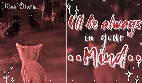 ~ I’ll be always in your mind ~ |Prologue|