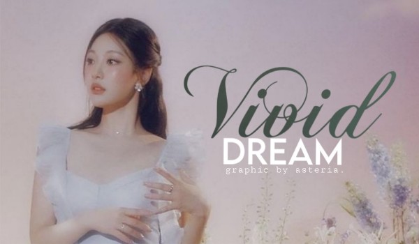 Vivid Dream|Choi Minju